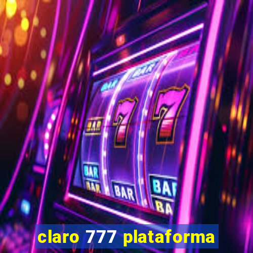 claro 777 plataforma